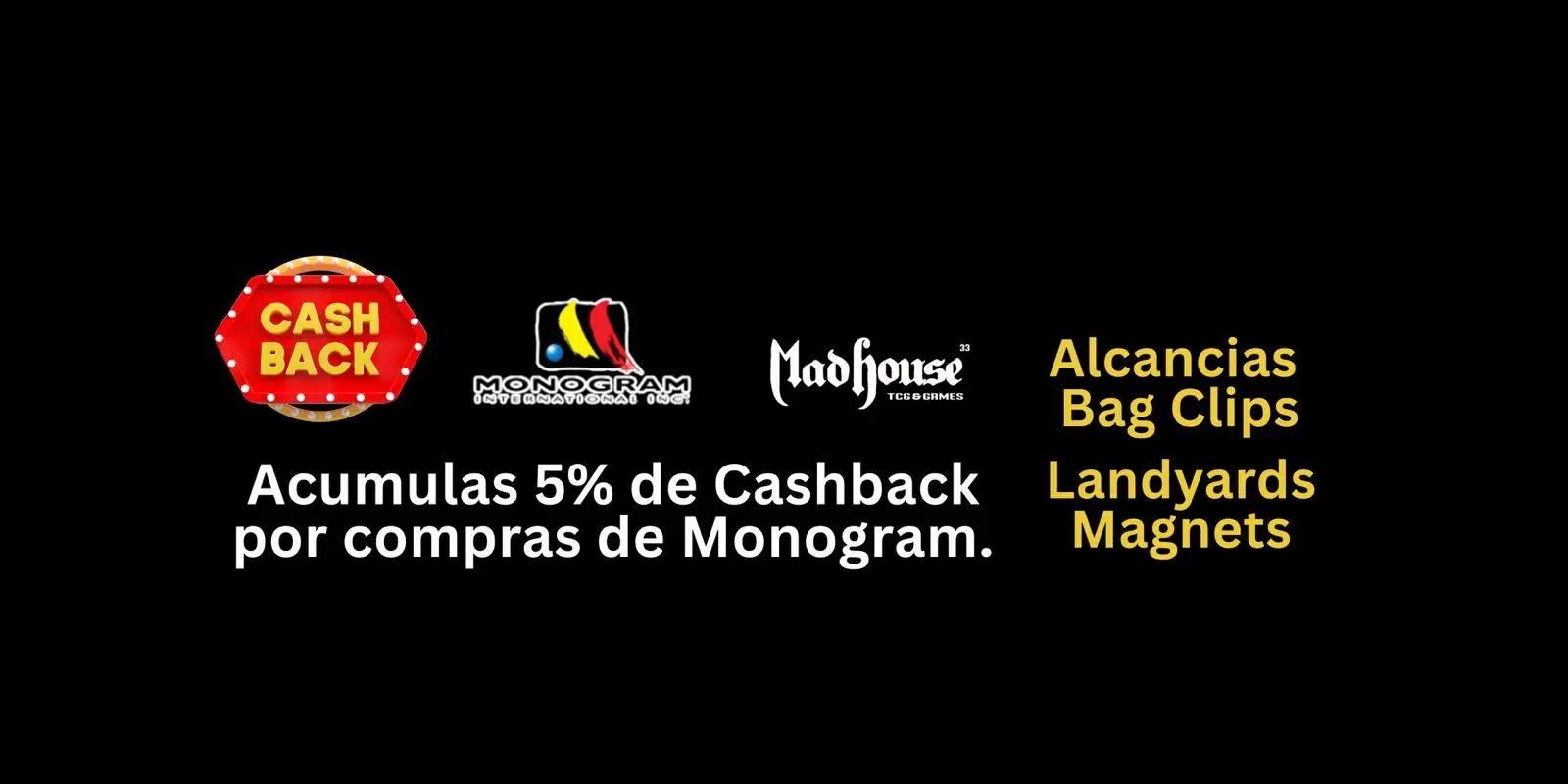 Acumula 5% de cashback por compras de Monogram